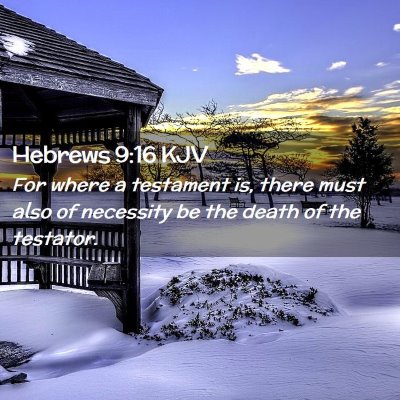 Hebrews 9:16 KJV Free Bible Images