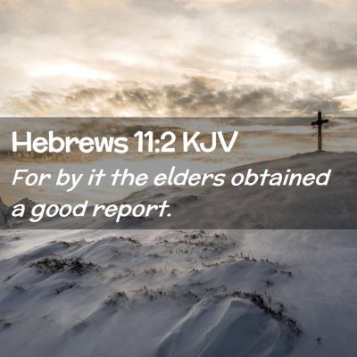 Hebrews 11:2 KJV Free Bible Images