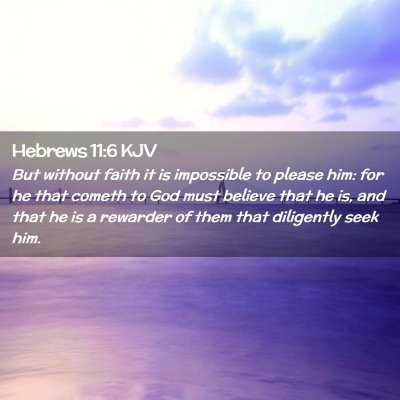 Hebrews 11:6 KJV Free Bible Images