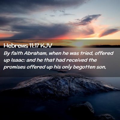 Hebrews 11:17 KJV Free Bible Images