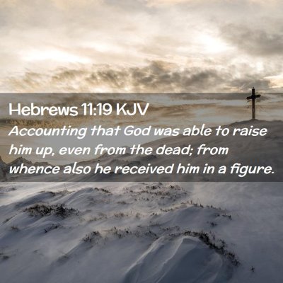 Hebrews 11:19 KJV Free Bible Images