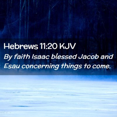 Hebrews 11:20 KJV Free Bible Images