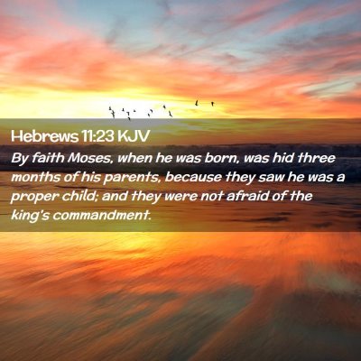 Hebrews 11:23 KJV Free Bible Images