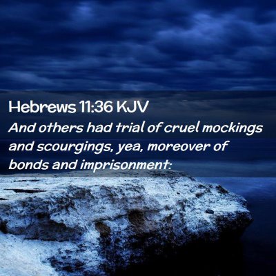 Hebrews 11:36 KJV Free Bible Images