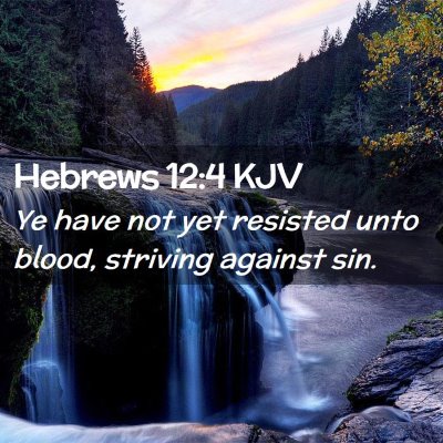 Hebrews 12:4 KJV Free Bible Images