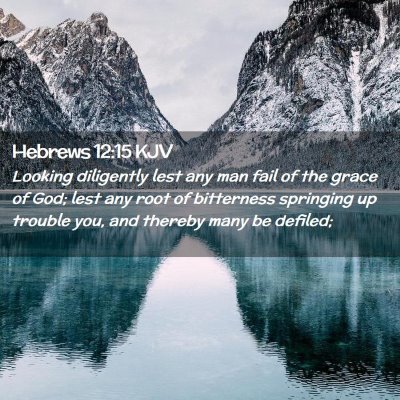 Hebrews 12:15 KJV Free Bible Images