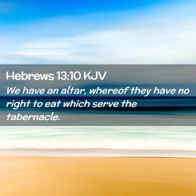 Hebrews 13:10 KJV Free Bible Images