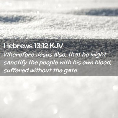 Hebrews 13:12 KJV Free Bible Images