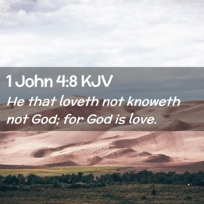 1 John 4:8 KJV Free Bible Images